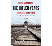 The Hitler Years: Holocaust 1933-1945