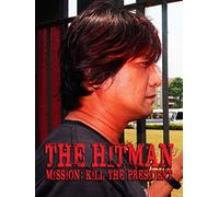 The Hitman - Mission: Kill The President