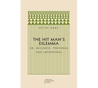 The Hitman′s Dilemma - Or Business, Personal and Impersonal