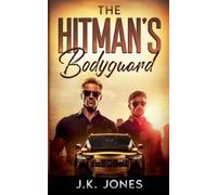 The Hitman's Bodyguard: MM Romance: 1 (Bulletproof Desires)