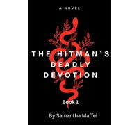 The Hitman's Deadly Devotion (Deadly Devotion Series)