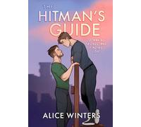 The Hitman's Guide to Making Friends and Finding Love: Special Edition
