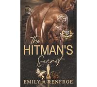 The Hitman's Secret: A Bodyguard Mafia Romance: 2 (The Hitman's Heart Series)