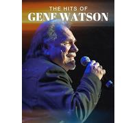 The Hits of Gene Watson
