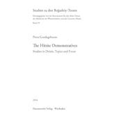 The Hittite Demonstratives: Studies in Deixis, Topics and Focus: 55 (Studien Zu Den Bogazkoy-Texten)