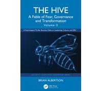 The Hive : A Fable of Fear, Governance and Transformation, Volume 2