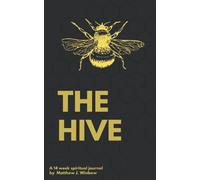 The Hive Journal: A 14-week spiritual journal