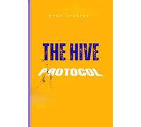 The Hive Protocol