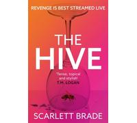 The Hive : The unmissable feminist revenge thriller