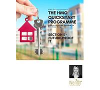 The HMO Quickstart Programme : Section 5 - Future-Proof It
