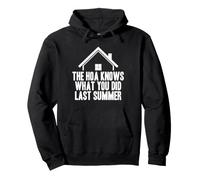 The HOA Knows What You Did Last Summer Funny Homeowner Pullover Hoodie