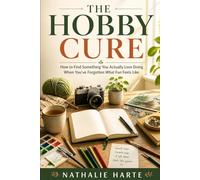 The Hobby Cure