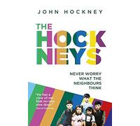 The Hockneys: Never Worry What the Neighbours Think