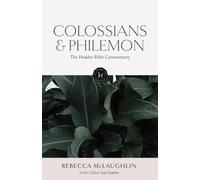 The Hodder Bible Commentary: Colossians & Philemon