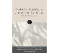 The Hodder Bible Commentary: Nahum, Habakkuk, Zephaniah & Haggai