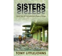 The Hoffmann Plague: Sisters (The Hoffmann Plague Trilogy and related books.)