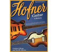 The Hofner Guitar: A History