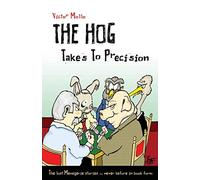 The Hog Takes to Precision