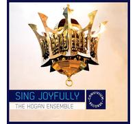 The Hogan Ensemble - Sing Joyfully