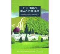 The Hog's Back Mystery: (British Library Crime Classics)