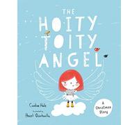 The Hoity-Toity Angel: A Christmas Story