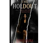 The Holdout: One Woman. One Revolution. One Verdict