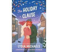 The Holiday Clause: A Spicy, Small-Town, Christmas RomCom
