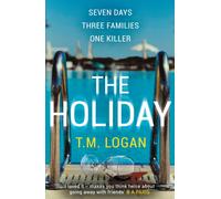 The Holiday : The utterly unmissable, gripping Richard & Judy summer thriller