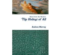 The Holiest Of All by Andrew Murray (2011-08-04)