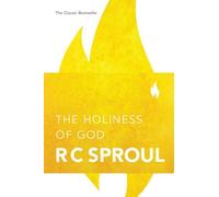 The Holiness of God: Written by R C Sproul, 2006 Edition, (2nd) Publisher: Tyndale House Publishers [Paperback]