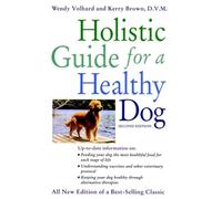 The Holistic Guide for a Healthy Dog