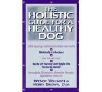 The Holistic Guide for a Healthy Dog