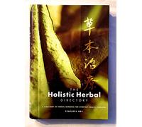 The Holistic Herbal Directory: A Directory of Herbal Remedies for Everyday Health Problems