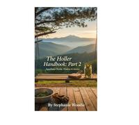The Holler Handbook Part Two