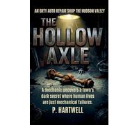 The Hollow Axle: A mechanic uncovers a town's dark secret where human lives are just mechanical failures