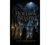 The Hollow Below: The Scholars of Terra-Lyr Book 3