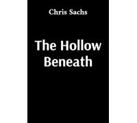 The Hollow Beneath
