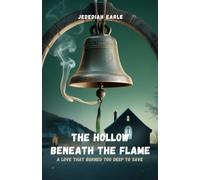 The Hollow Beneath the Flame: A Love That Burned Too Deep to Save
