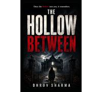 The Hollow Between: A Psychological Horror Thriller (The Midnight Horror Collection)