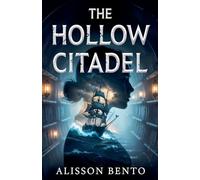 The Hollow Citadel