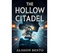 The Hollow Citadel: A kingdom starved, a sea ignited (Fae Crowns & Shadow Oaths)