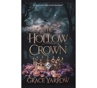 The Hollow Crown: A deliciously dark gothic romantasy (The Dragon's Crown)