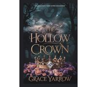 The Hollow Crown: A deliciously dark gothic romantasy (The Dragon's Crown)