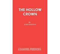 The Hollow Crown (Acting Edition S.)