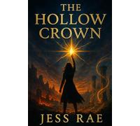 The Hollow Crown (Crowned in Silence)