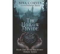 The Hollow Divide: Book One of the Blackwater Hollow Series