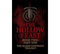 The Hollow Feast Part One (The Hollow Reign)