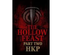 The Hollow Feast: Part Two (The Hollow Reign)