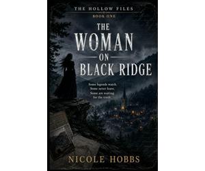 The Hollow Files: The Woman On Black Ridge: 1