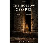 The Hollow Gospel: The Last Candle